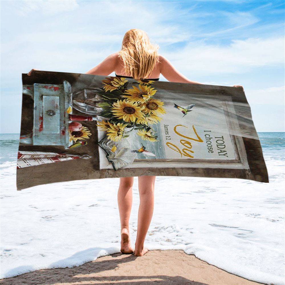 Today I Choose Joy Sunflower Vase Hummingbird Beach Towel - Christian Beach Towel - Bible Verse Beach Towel