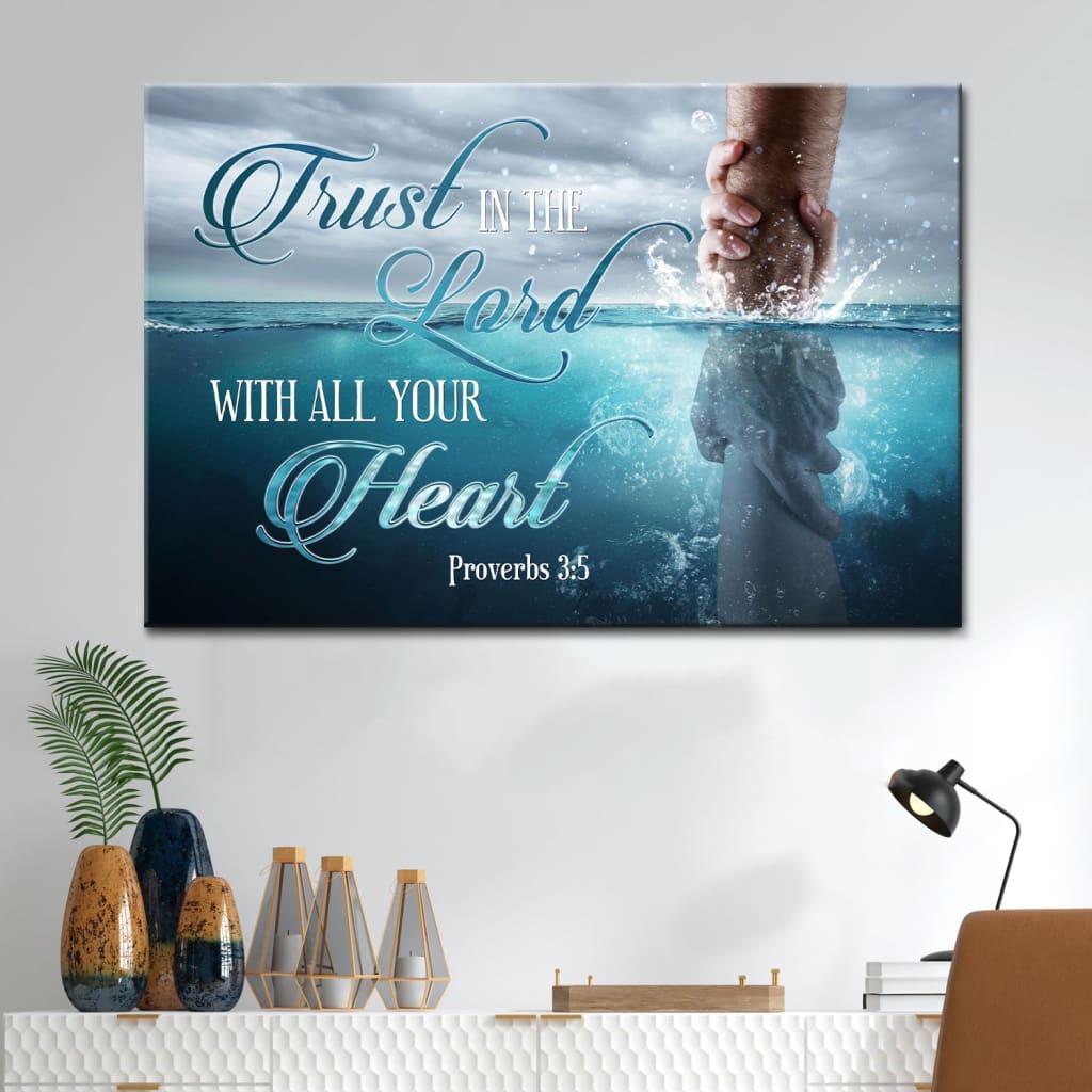 Trust In The Lord With All Your Heart Proverbs 35 Canvas Print  Bible Verse Wall Art