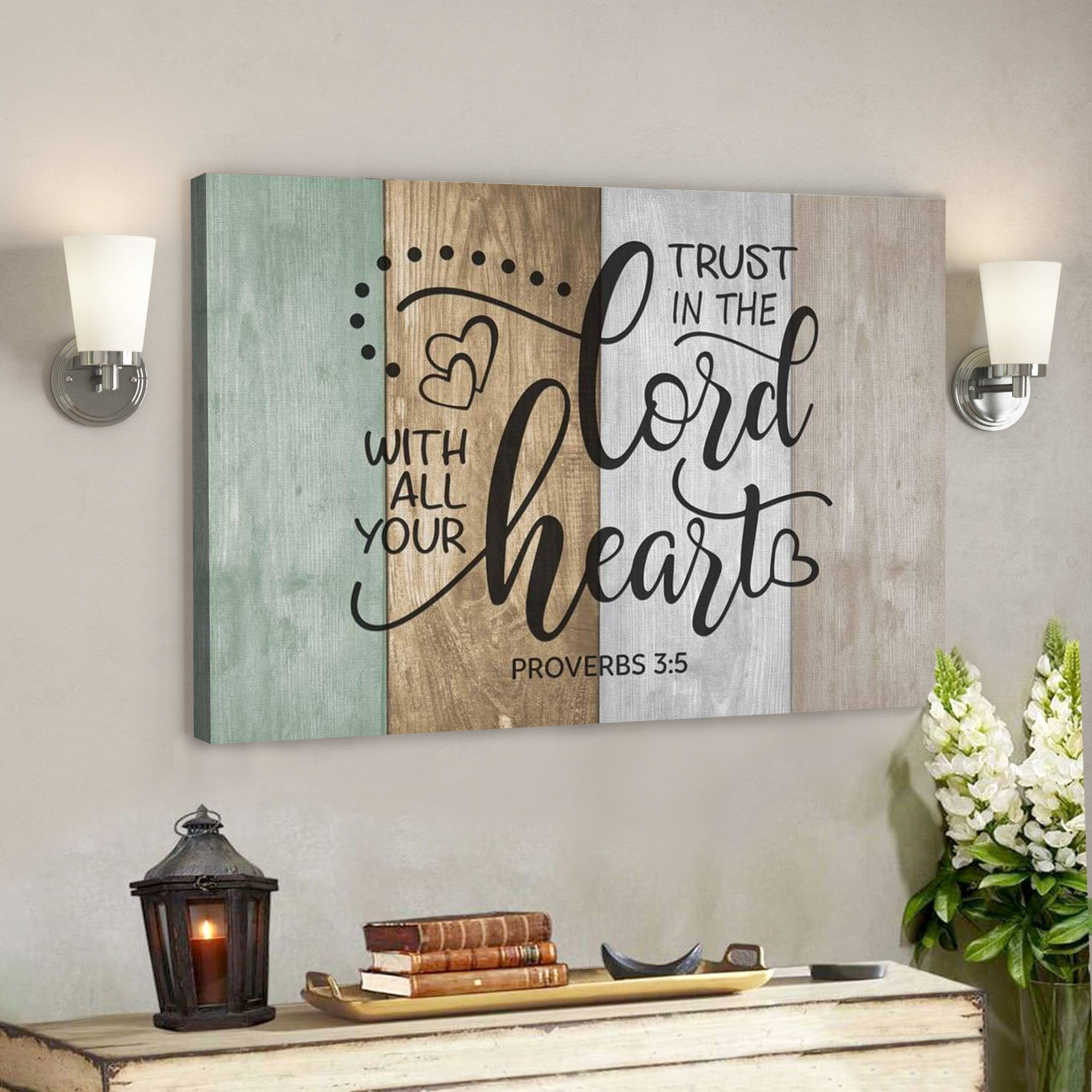 Trust In The Lord With All Your Heart Proverbs 35 Canvas Wall Art - Scripture Canvas Prints - Ciaocustom