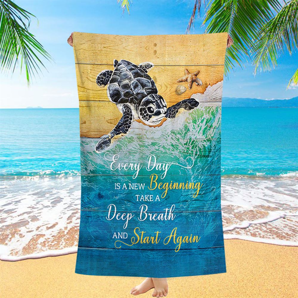 Turtle Every Day Is A New Beginning Beach Towel - Inspirational Beach Towel - Christian Beach Towel