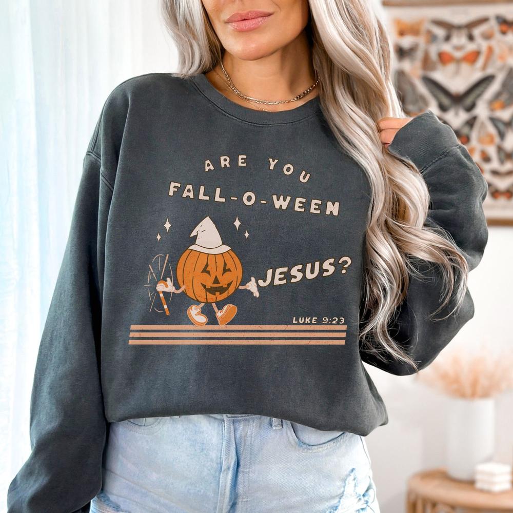 Vintage Are You Fall-O-Ween Jesus Funny Pumpkin Christian Halloween Sweatshirt, Fall Religious, Luke 923 Bible Verse Shirt, Fall Sweater