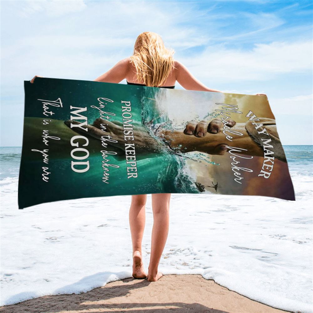 Way Maker Miracle Worker Promise Keeper Hand Of God Beach Towel - Inspirational Beach Towel - Christian Beach Towel