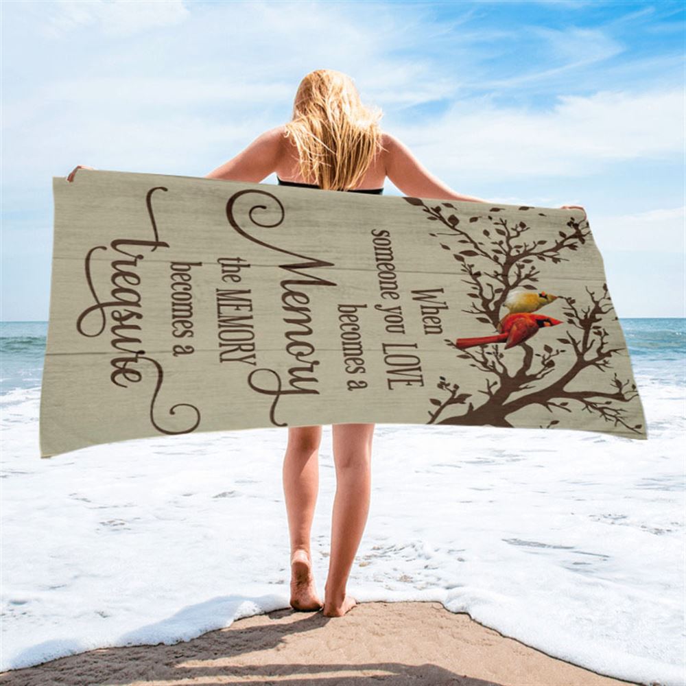 When Someone You Love Becomes A Memory Cardinal Beach Towel - Christian Beach Towel - Bible Verse Beach Towel