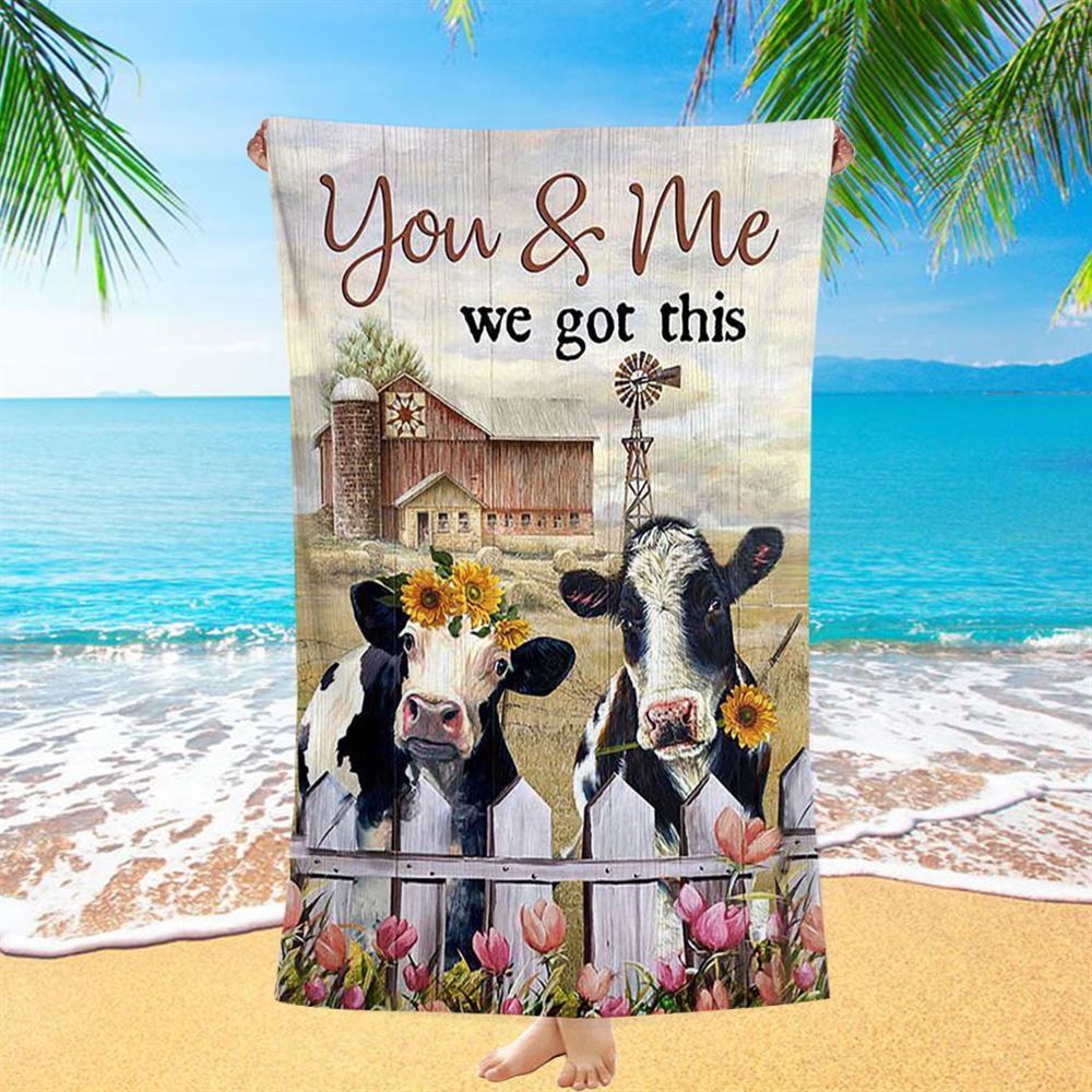 You And Me We Got This Beautiful Cow Windmill Beach Towel - Inspirational Beach Towel - Christian Beach Towel