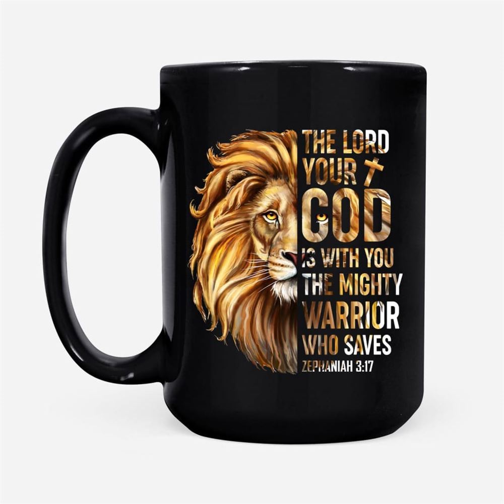 Zephaniah 317 The Lord Your God Is With You, Bible Verse Mug, Christian Mug, Bible Mug, Faith Gift, Encouragement Gift